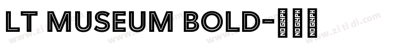 LT Museum Bold字体转换